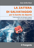 Copertina libro "La zattera di salvataggio per le barche da diporto" di Ezio Grillo Rizzi, ed. il Frangente | Onautica