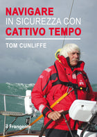 Copertina libro "Navigare in sicurezza con cattivo tempo" di Tom Cunliffe, marinaio con cerata rossa su barca a vela | Onautica
