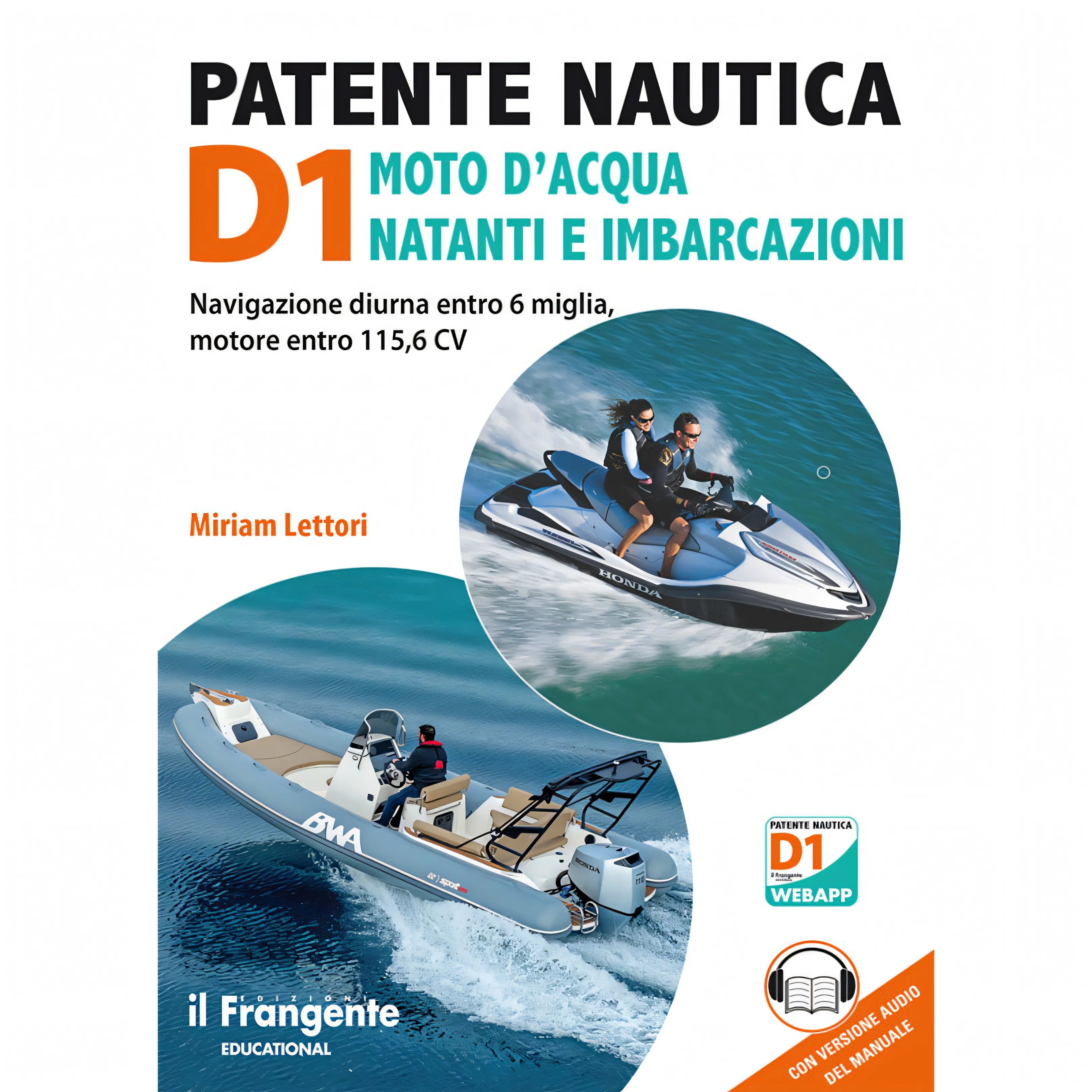 Patente Nautica D1 Moto d'Acqua Natanti e Imbarcazioni - Edizioni il Frangente