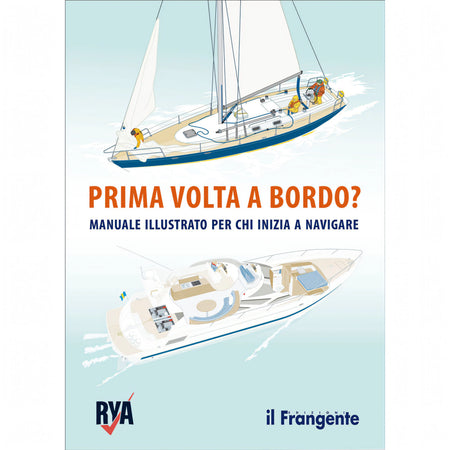 Prima Volta a Bordo? - Edizioni il Frangente