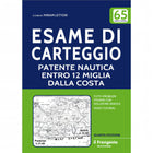 Esame di Carteggio Patente Nautica Entro 12 Miglia - Edizioni il Frangente