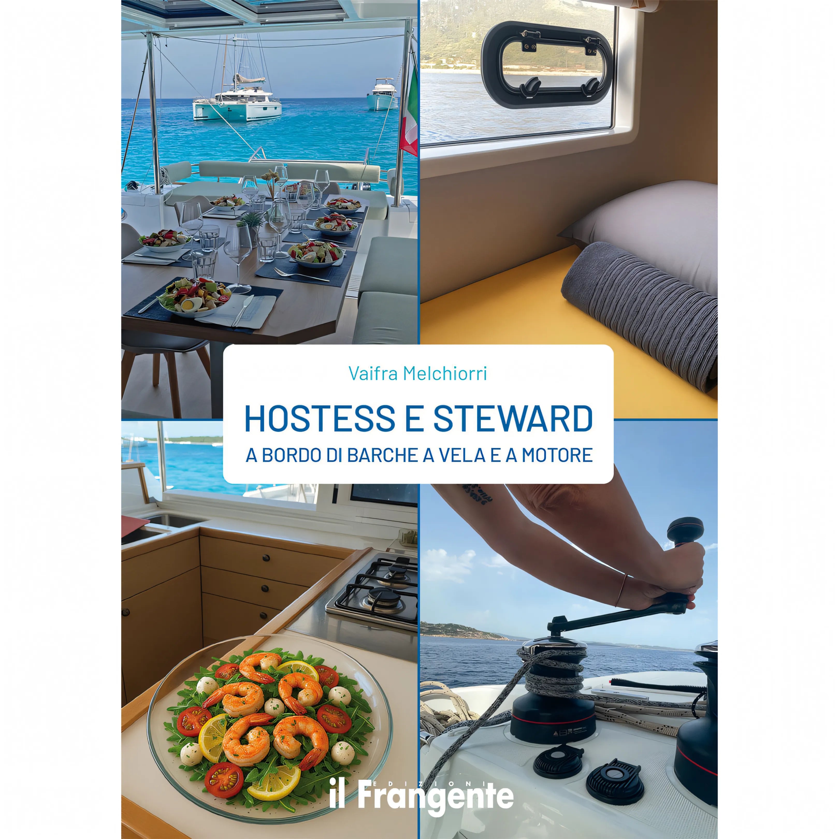 Hostess e Steward a Bordo - Edizioni il Frangente