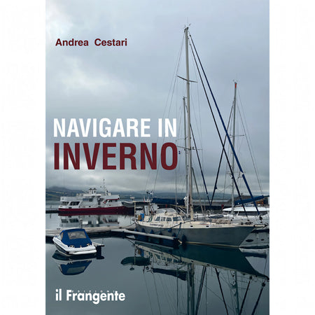 Navigare d'Inverno - Edizioni il Frangente