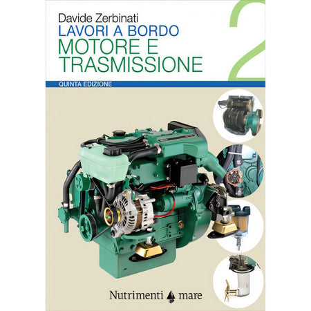 Copertina Lavori a bordo 2 Motore e trasmissione, V edizione 2020, di Davide Zerbinati, Nutrimenti