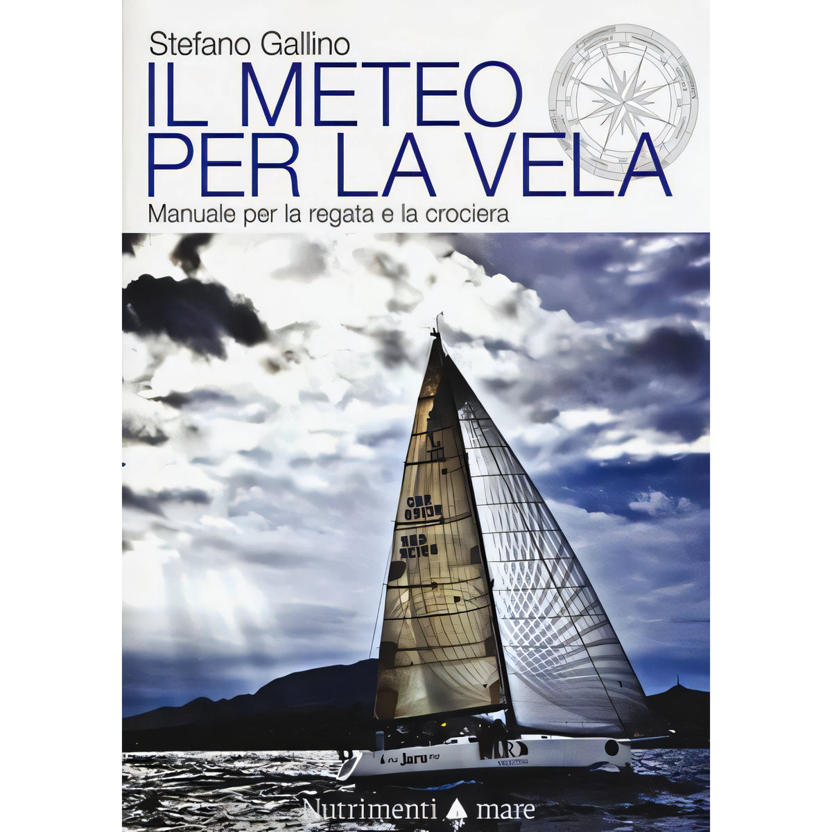 Copertina Il meteo per la vela II edizione 2021 di Stefano Gallino, Nutrimenti
