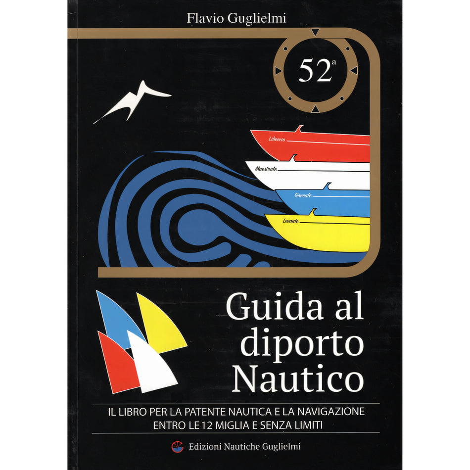 Copertina Guida al diporto nautico 51° edizione di Flavio Guglielmi, Edizioni Nautiche Guglielmi