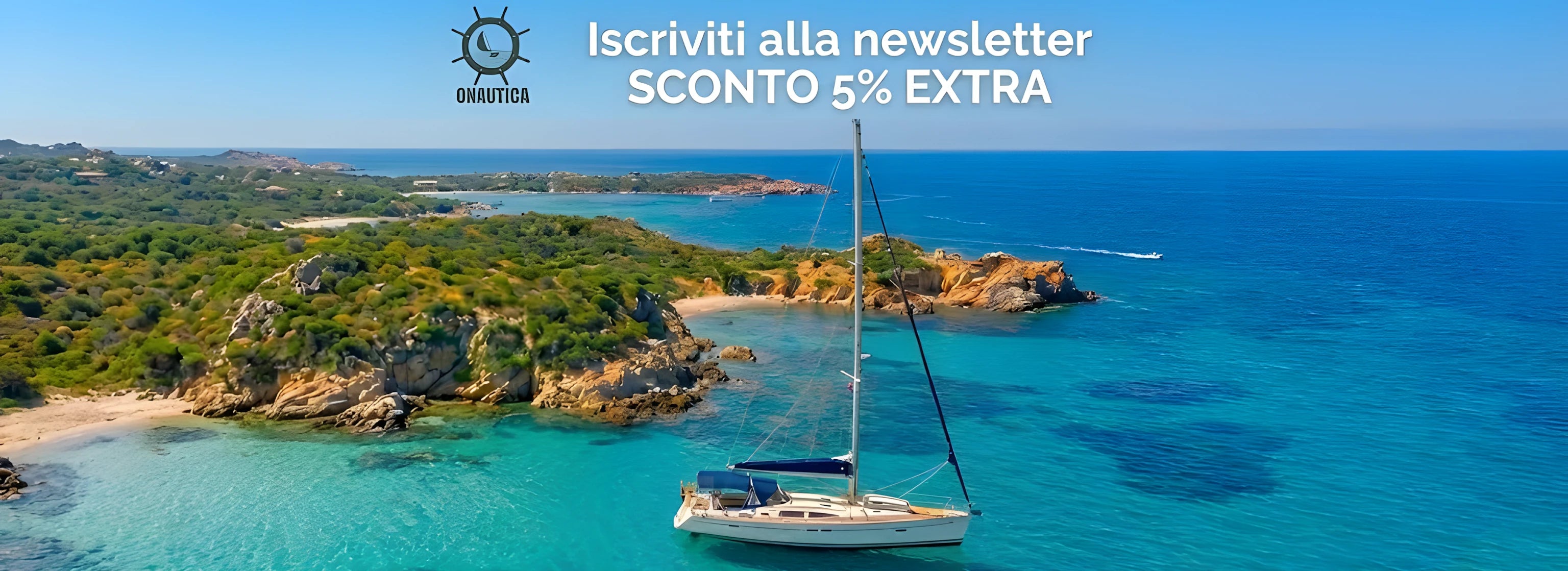 Banner con una barca a vela ormeggiata in spiaggia isolata. A sinistra il logo ONAUTICA, a destra il testo bianco 'ISCRIVITI ALLA NEWSLETTER' e 'EXTRA 5% SCONTO'.