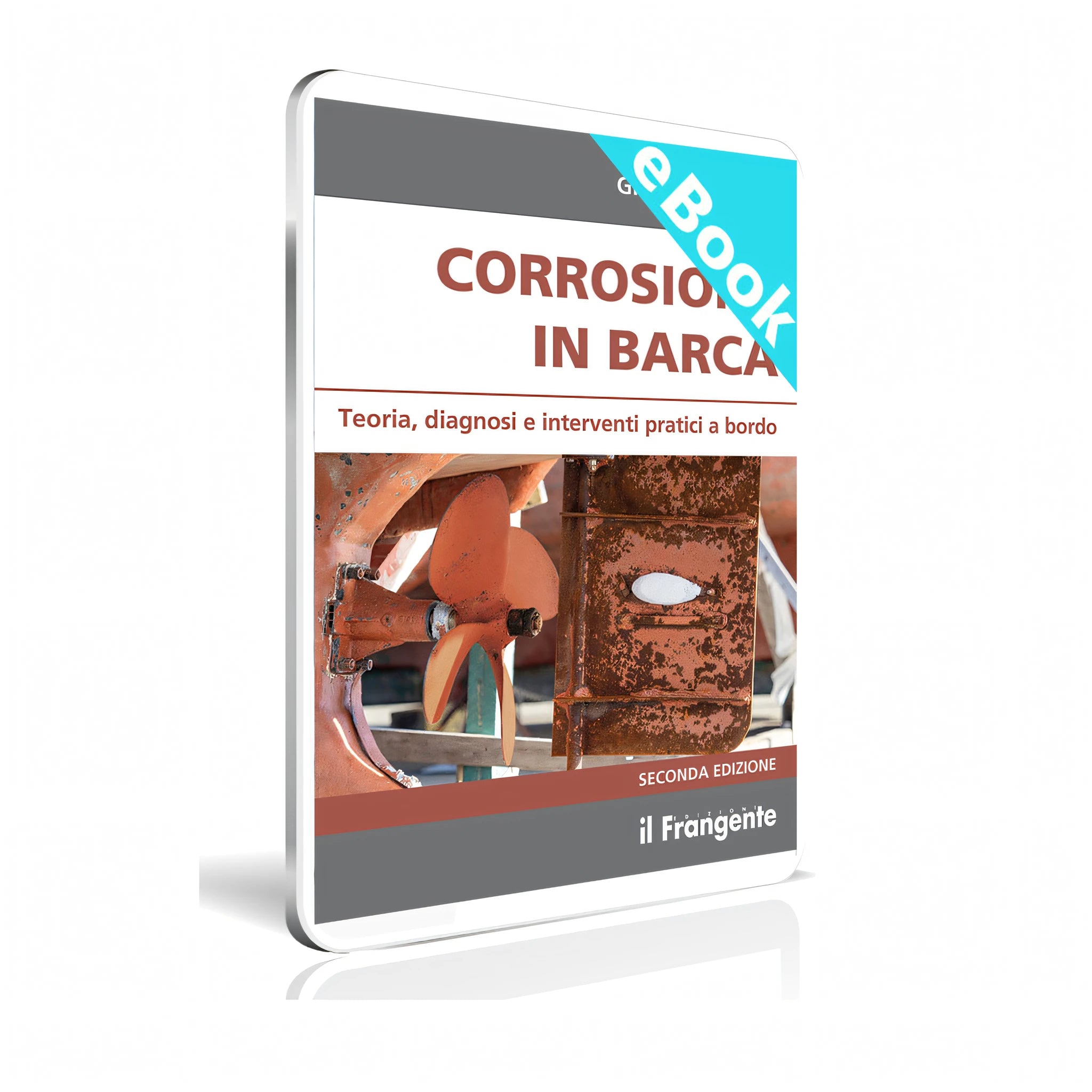 Corrosione in Barca II edizione manuale nautico Edizioni il Frangente