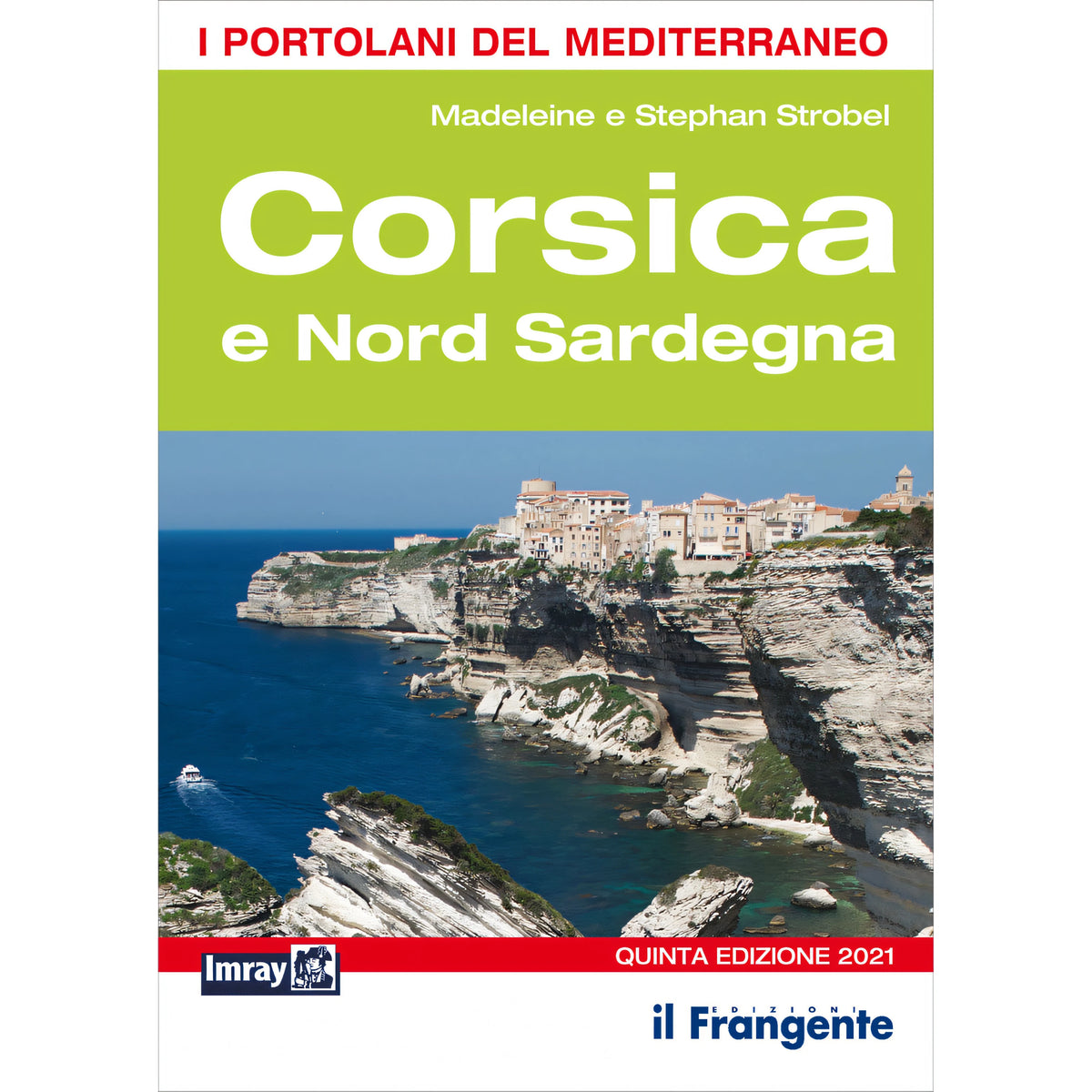 Copertina Portolano del Mediterraneo Corsica e Nord Sardegna, Edizioni il Frangente