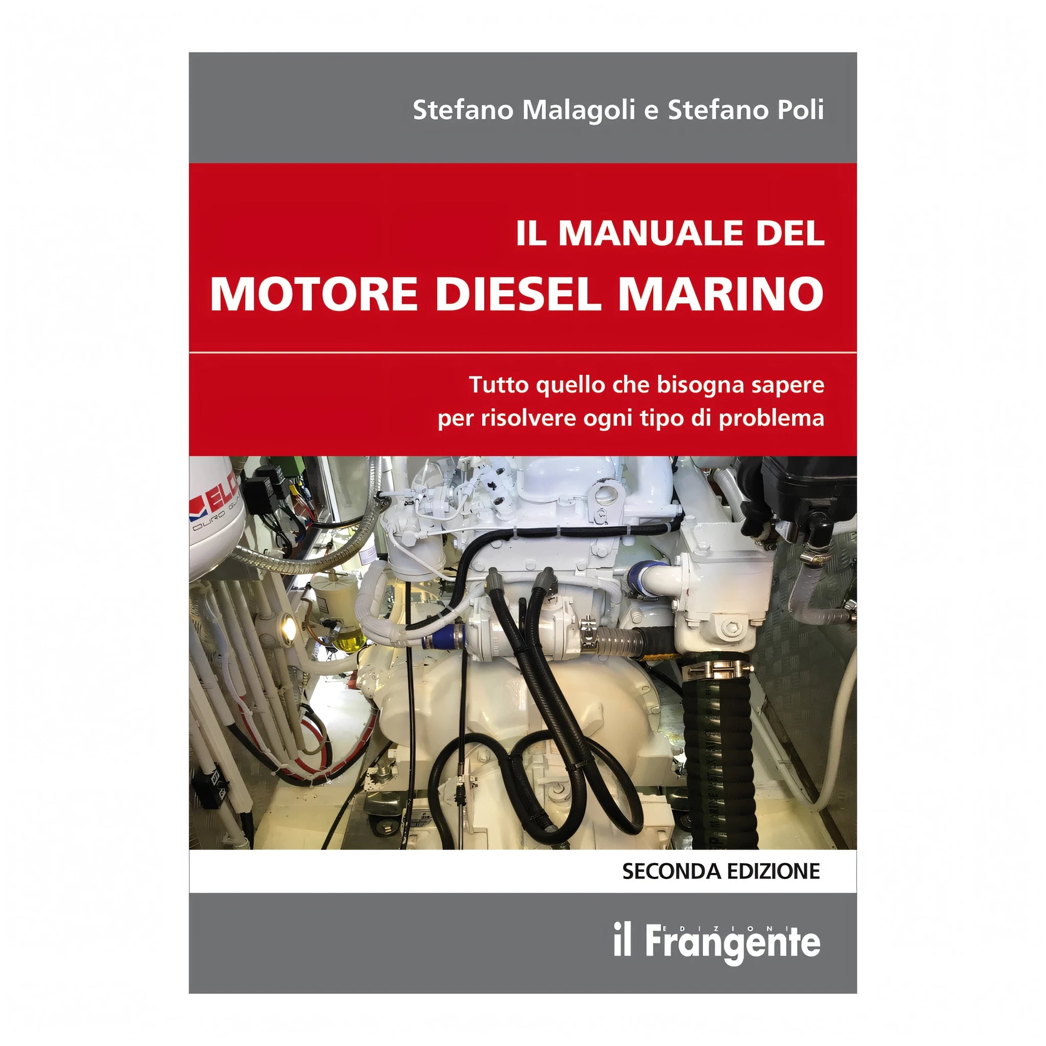 Il Manuale del Motore Diesel Marino II edizione Edizioni il Frangente