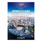 Ormeggiare con Barche a Vela e a Motore manuale Edizioni il Frangente