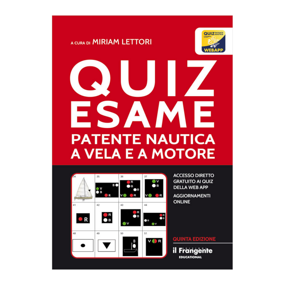 Manuale Quiz esame patente nautica a vela e motore di Miriam Lettori. Include accesso gratuito alla WebApp per esercitazione per argomento.