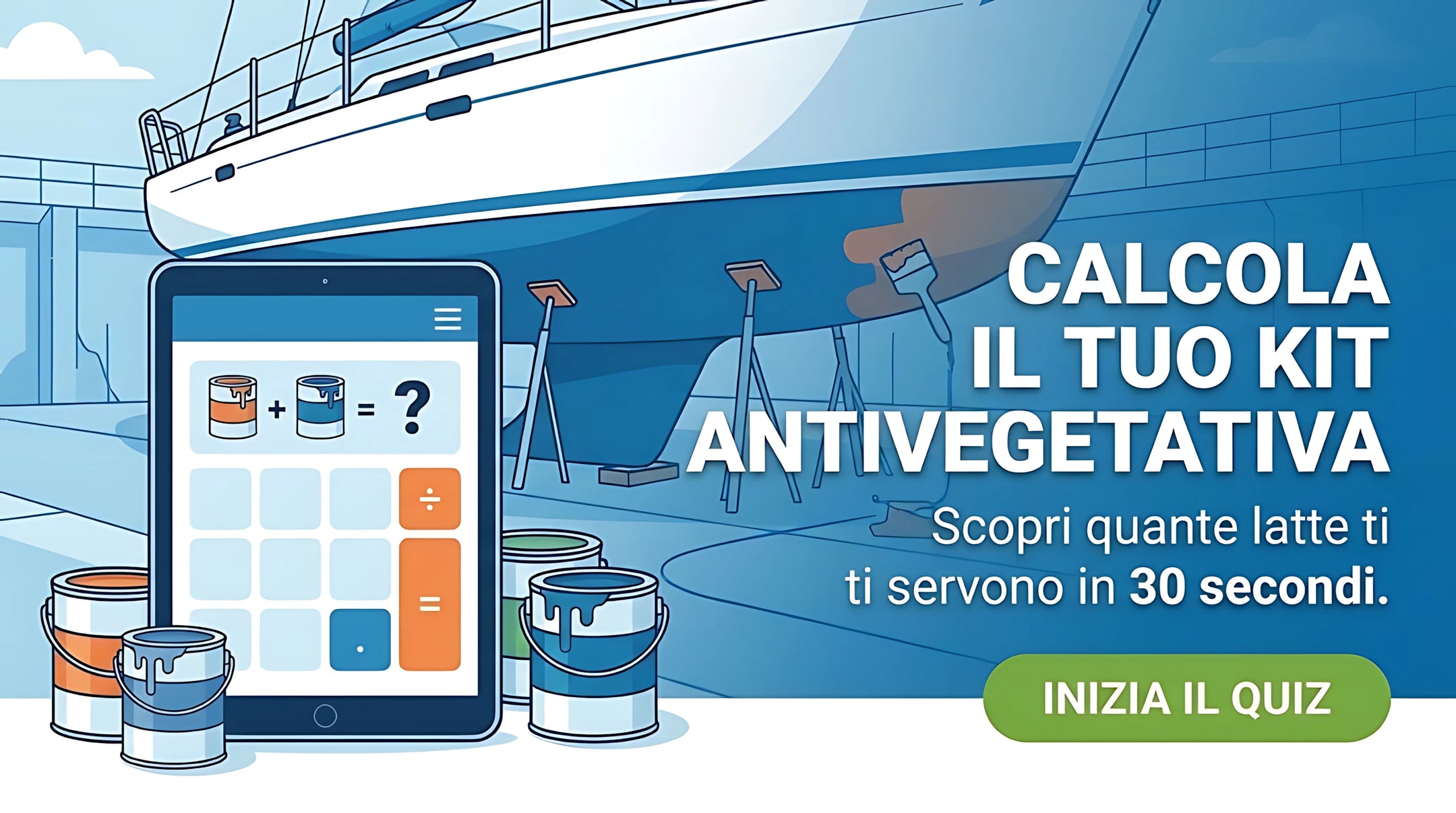 pulsante per iniziare il quiz che ti consiglia la quantità di antivegetativa che ti serve